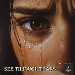 See Through Tears